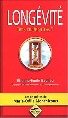 Couverture du produit · Longévité : Tous centenaires ?