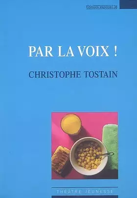 Couverture du produit · Par la voix !