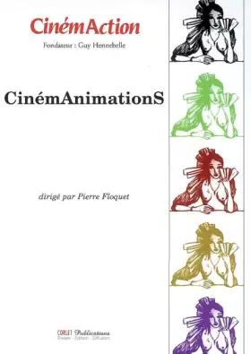 Couverture du produit · CinémAction, n° 123 : CinémAnimationS