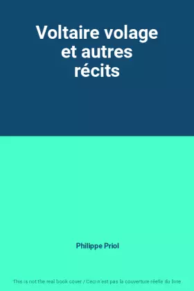 Couverture du produit · Voltaire volage et autres récits