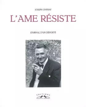 Couverture du produit · L'âme résiste: Journal d'un déporté