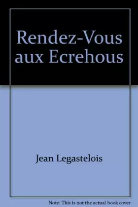 Couverture du produit · Rendez-vous aux Ecréhous