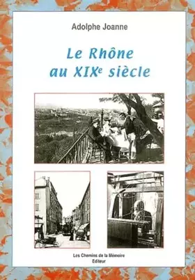 Couverture du produit · Le Rhône au XIXe siècle