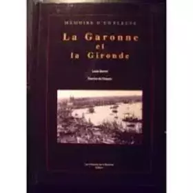 Couverture du produit · Mémoire d'un fleuve : la garonne