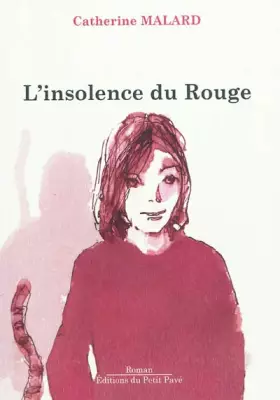 Couverture du produit · L'insolence du rouge