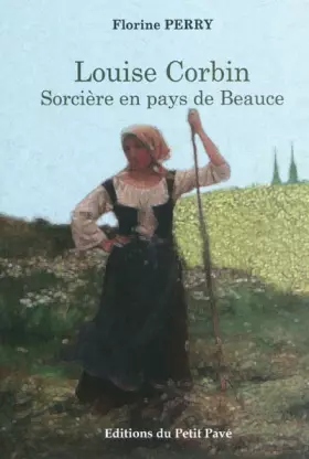 Couverture du produit · Louise Corbin, Sorcière en pays de Beauce