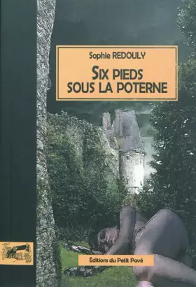 Couverture du produit · Six pieds sous la poterne