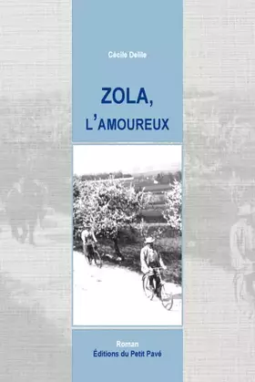 Couverture du produit · Zola, l'amoureux