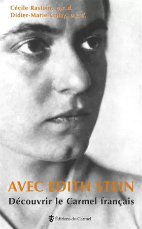 Couverture du produit · Avec Edith Stein, Découvrir le Carmel français