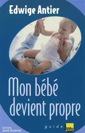 Couverture du produit · BEBE DEVIENT PROPRE NE