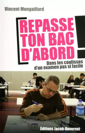Couverture du produit · REPASSE TON BAC D'ABORD !