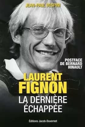 Couverture du produit · Laurent Fignon, La dernière échappée