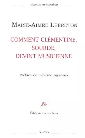 Couverture du produit · Comment Clémentine, sourde, devint musicienne