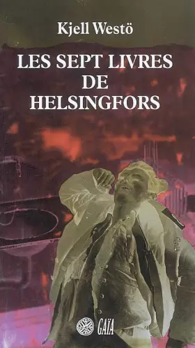 Couverture du produit · Les sept livres de Helsingfors
