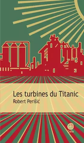 Couverture du produit · Les turbines du Titanic