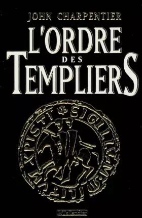 Couverture du produit · L'Ordre des Templiers