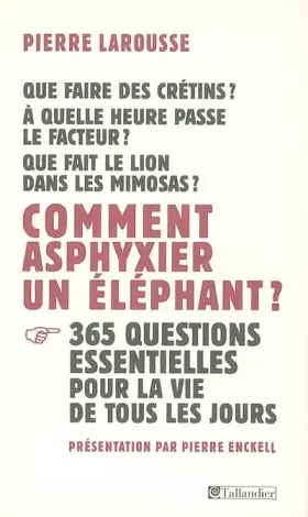 Couverture du produit · Comment asphyxier un éléphant ?