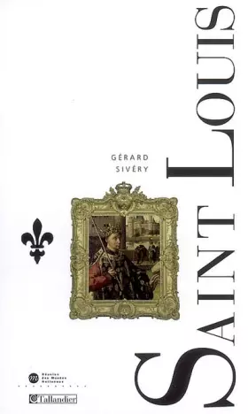 Couverture du produit · Saint-Louis : Le roi Louis IX