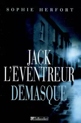 Couverture du produit · Jack l'Eventreur démasqué
