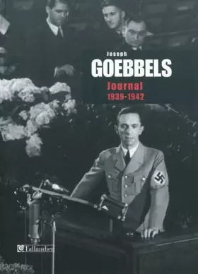 Couverture du produit · Journal de Joseph Goebbels 1939-1942