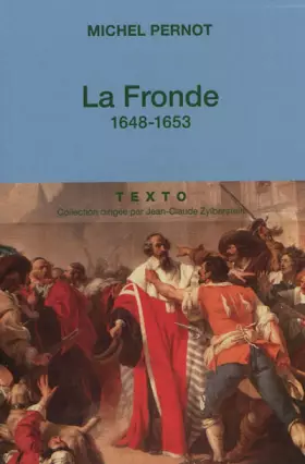 Couverture du produit · La Fronde : 1648-1653