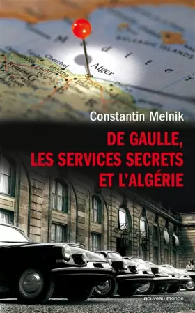 Couverture du produit · De Gaulle, les services secrets et l'Algérie