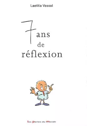 Couverture du produit · 7 ans de réflexion