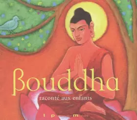 Couverture du produit · Bouddha raconté aux enfants