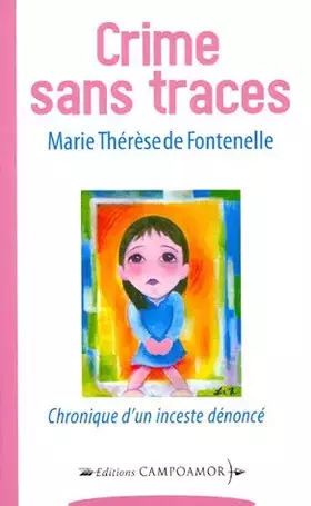 Couverture du produit · Crime sans traces : Chronique d'un inceste dénoncé