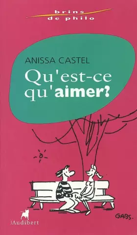 Couverture du produit · Qu'est-ce qu'aimer ?