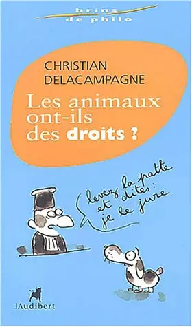 Couverture du produit · Les animaux ont-ils des droits ?