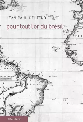 Couverture du produit · Pour tout l'or du Brésil