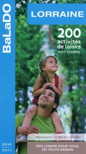 Couverture du produit · Guide BaLaDo Lorraine 2010-2011