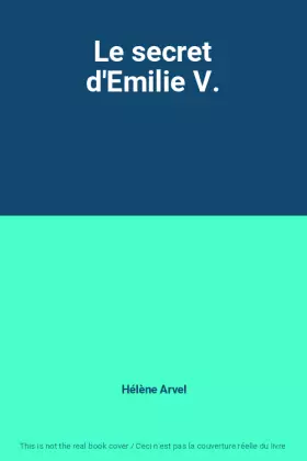 Couverture du produit · Le secret d'Emilie V.