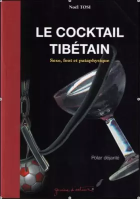 Couverture du produit · LE COCKTAIL TIBÉTAIN