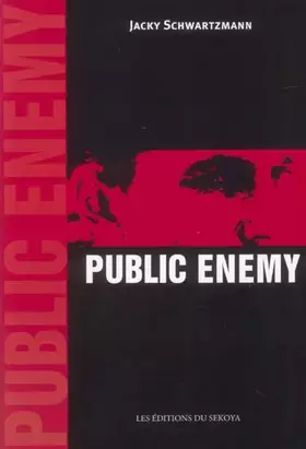 Couverture du produit · Public enemy [Broché] by Schwartzmann, Jacky