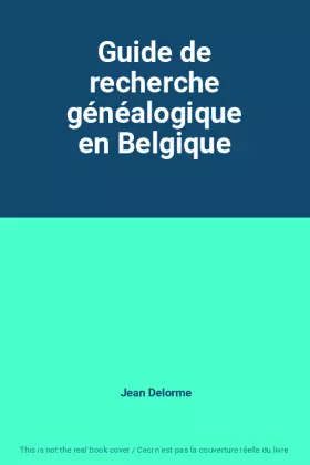 Couverture du produit · Guide de recherche généalogique en Belgique