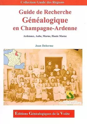 Couverture du produit · Guide de recherche généalogique en Champagne-Ardenne