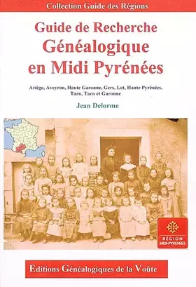 Couverture du produit · Guide de recherche généalogique en Midi-Pyrénées