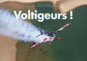 Couverture du produit · Voltigeurs !