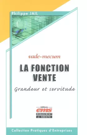 Couverture du produit · La fonction vente : Grandeur et servitude