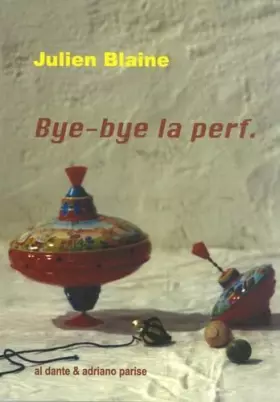 Couverture du produit · Après Bye-bye la perf: Archives, Brouillons & Résidus