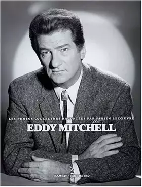 Couverture du produit · Eddy Mitchell : Les Photos collector