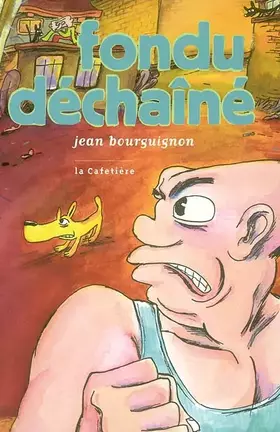 Couverture du produit · Fondu déchaîné