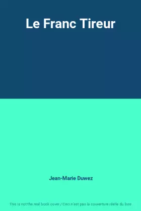 Couverture du produit · Le Franc Tireur
