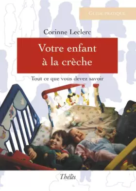 Couverture du produit · Votre Enfant a la Creche