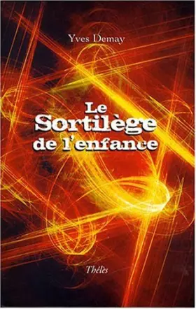 Couverture du produit · Le sortilège de l'enfance