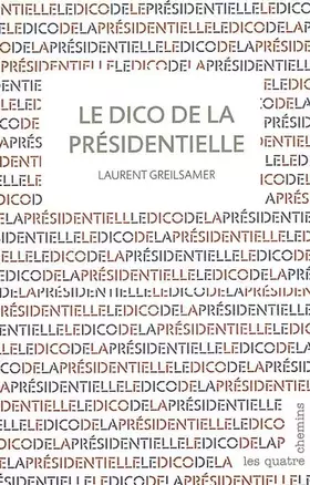 Couverture du produit · Le dico de la présidentielle