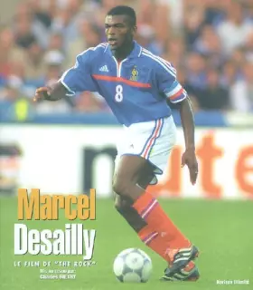 Couverture du produit · Marcel Desailly : Le film de The Rock"