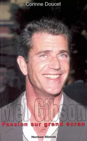 Couverture du produit · Mel Gibson : Passion sur grand écran